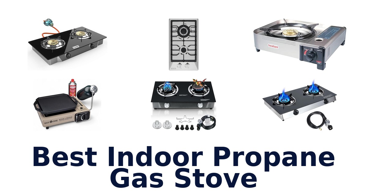 best indoor propane gas stove