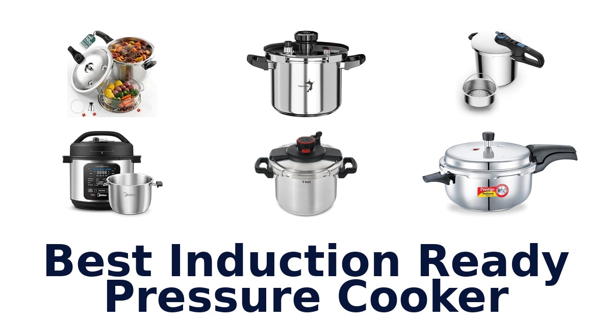 best induction ready pressure cooker