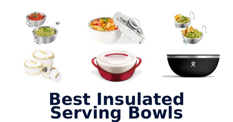 best insulated serving bowls