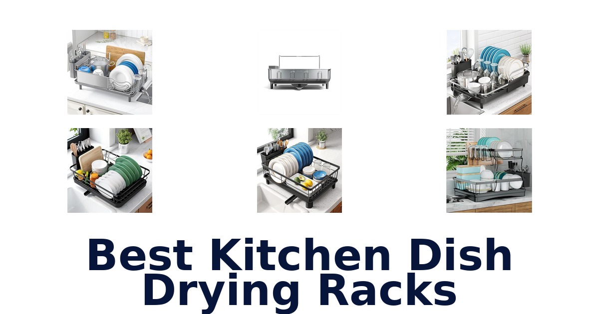best kitchen dish drying racks
