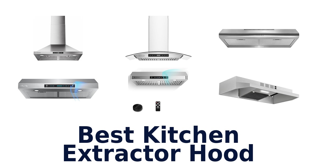 best kitchen extractor hood