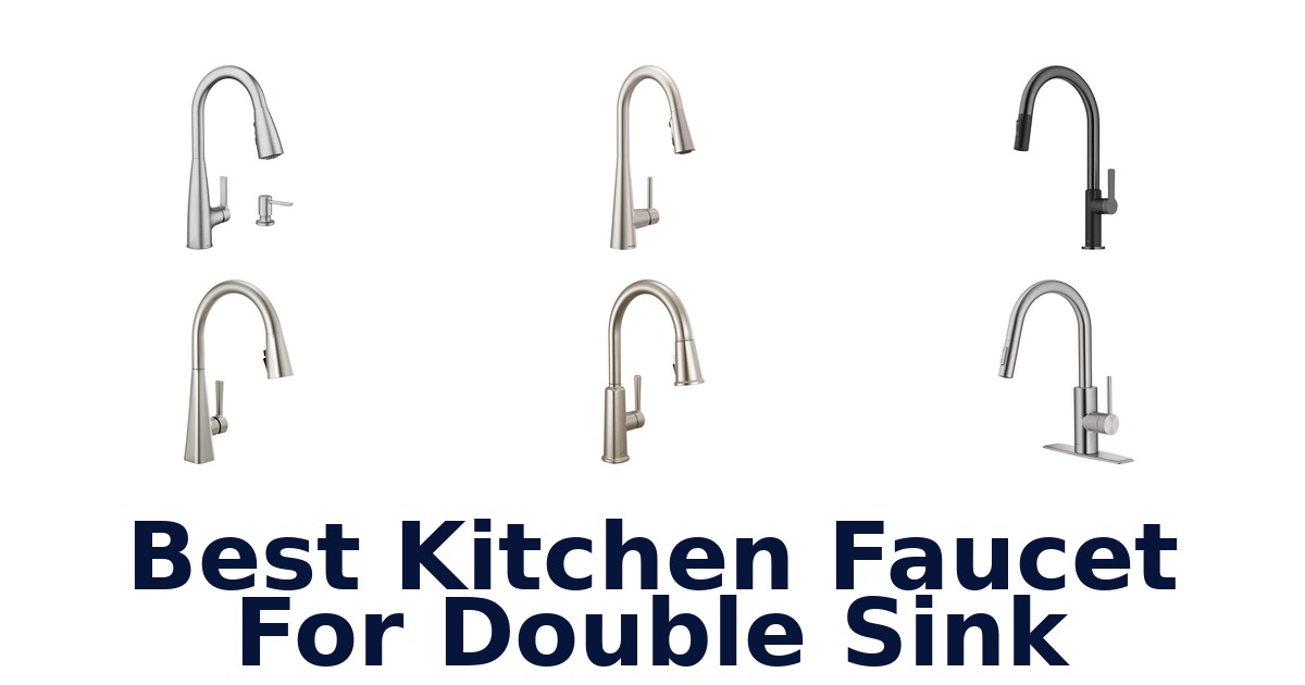 best kitchen faucet for double sink