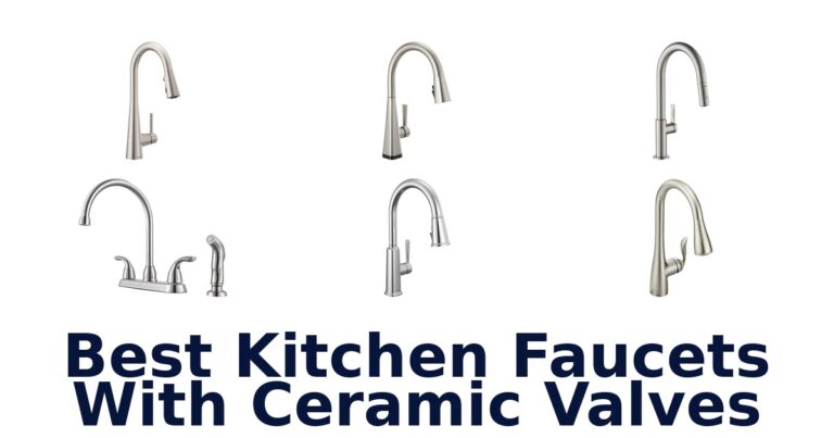 best kitchen faucets with ceramic valves