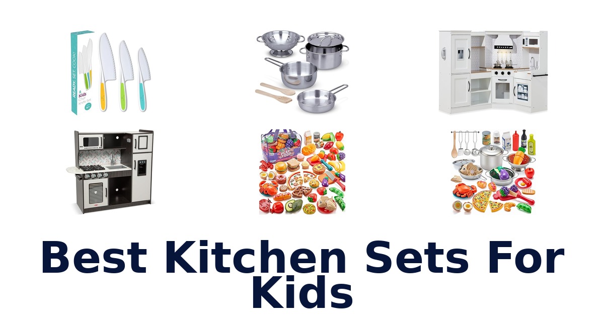 best kitchen sets for kids