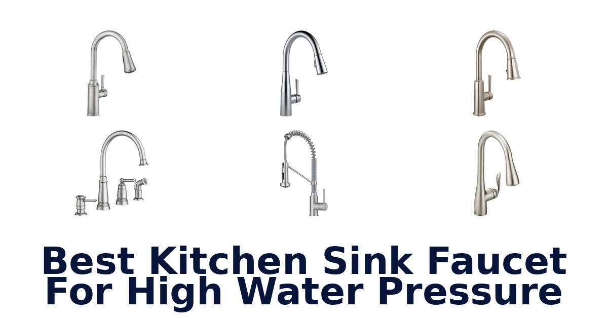 best kitchen sink faucet for high water pressure