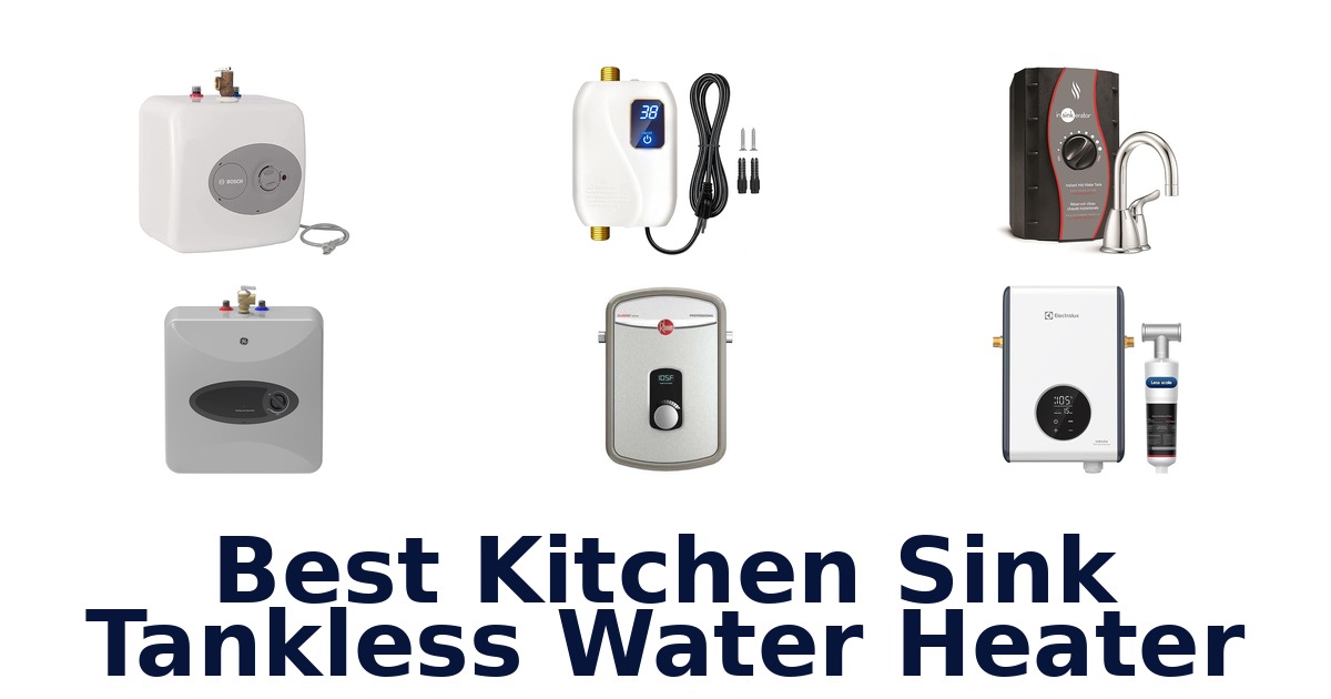 best kitchen sink tankless water heater