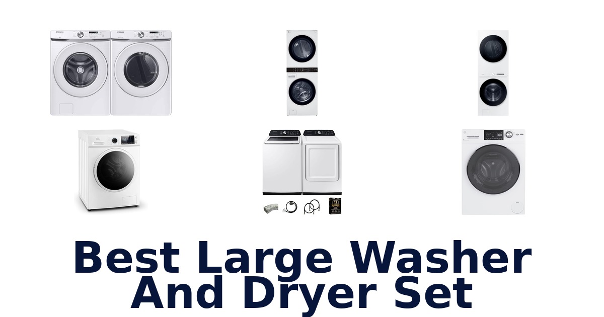 best large washer and dryer set