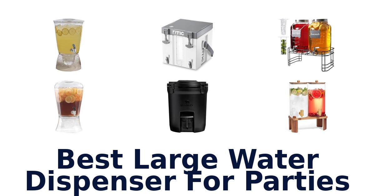 best large water dispenser for parties