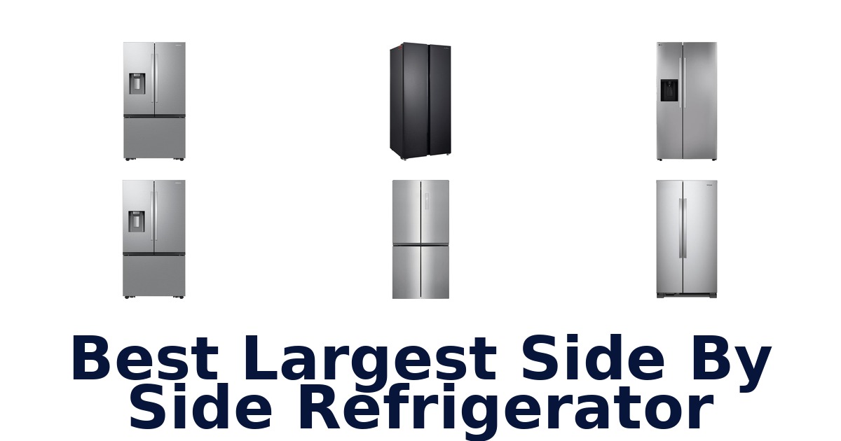 best largest side by side refrigerator