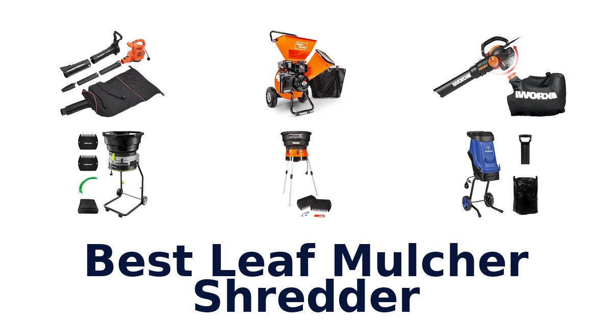 best leaf mulcher shredder