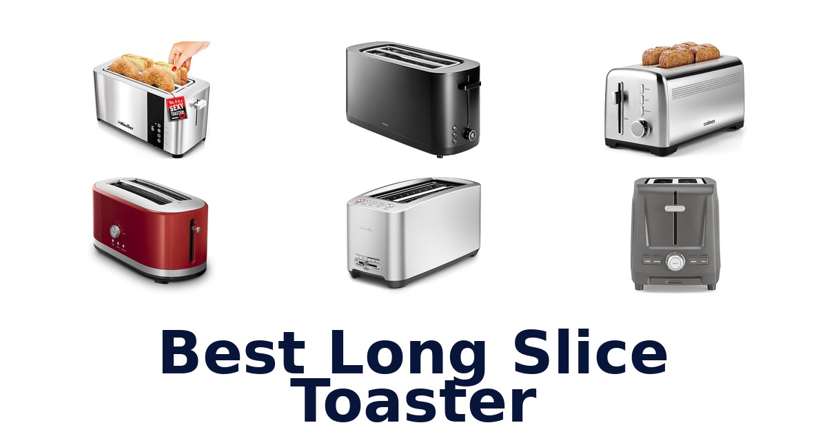 best long slice toaster