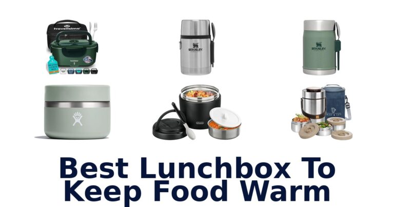 best lunchbox to keep food warm