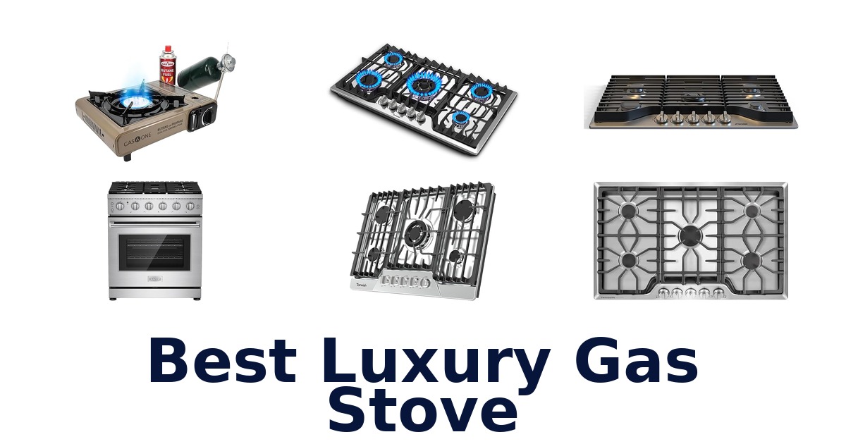 best luxury gas stove