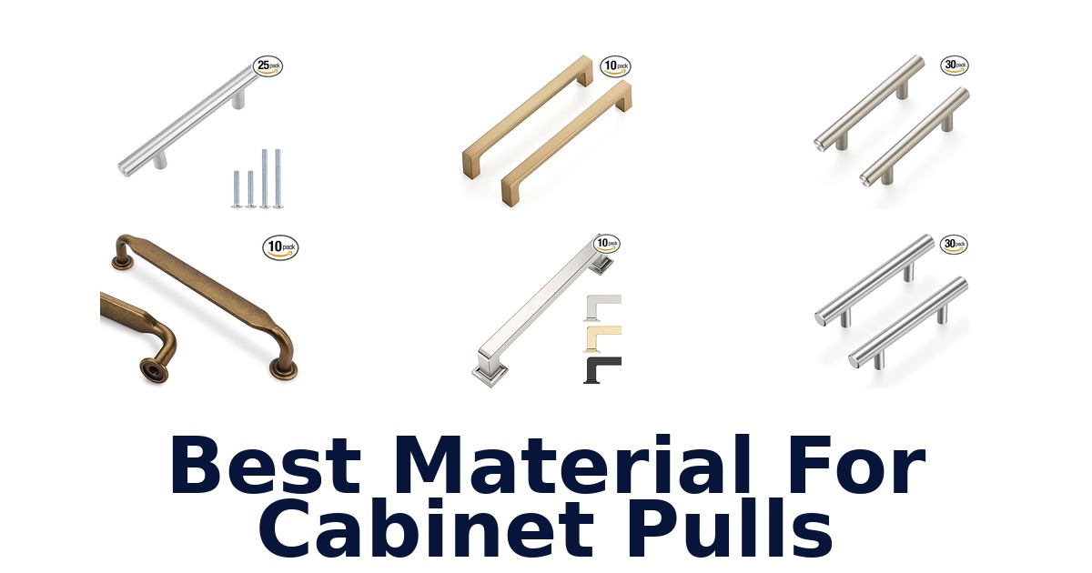 best material for cabinet pulls