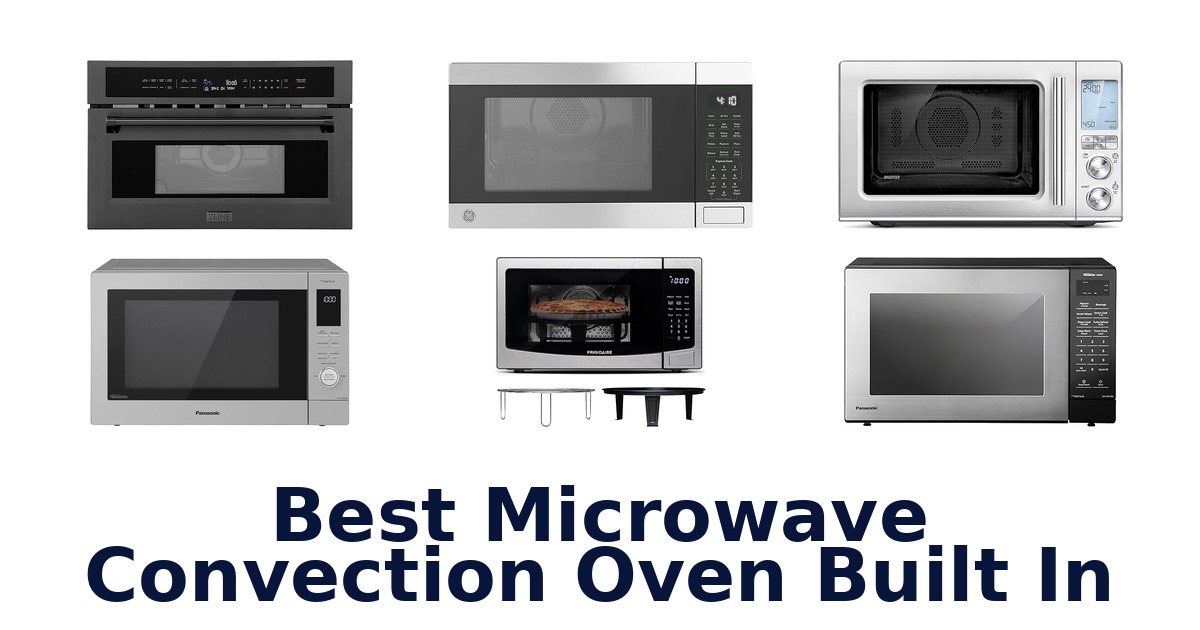 best microwave convection oven built in