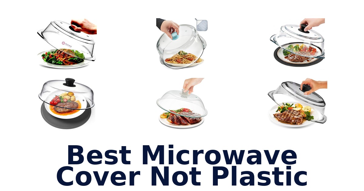 best microwave cover not plastic