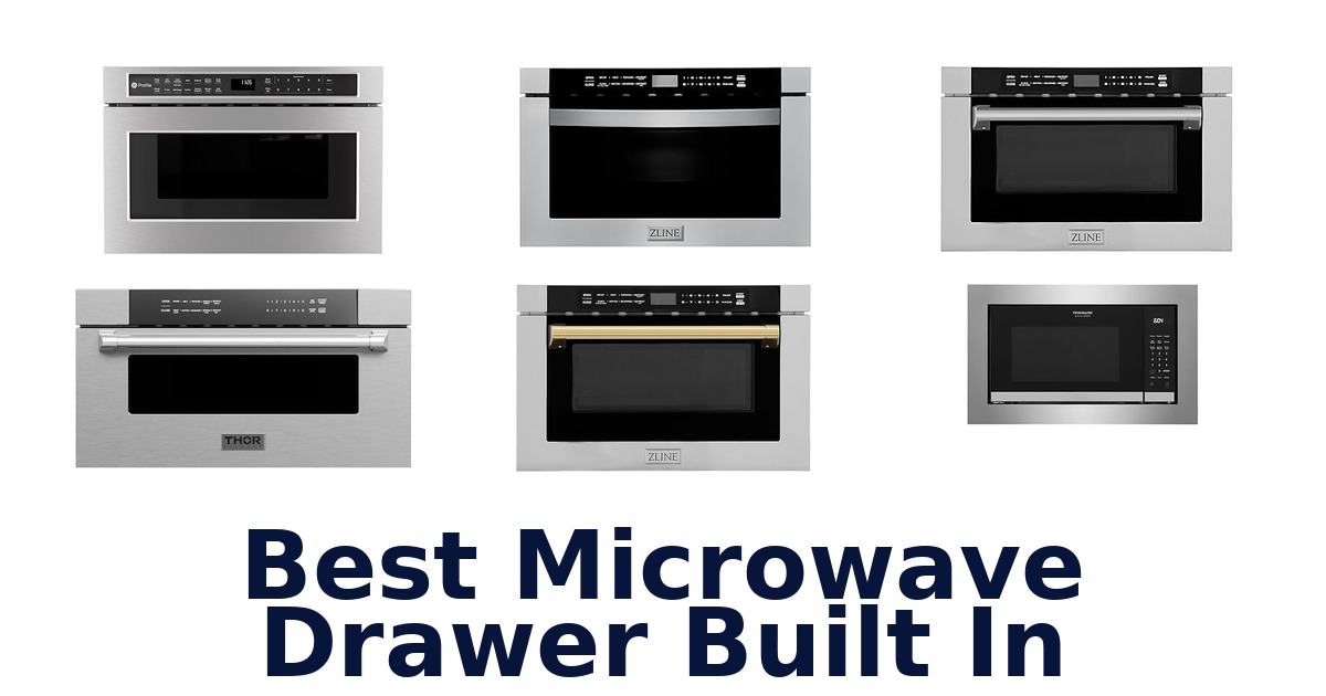 best microwave drawer built in