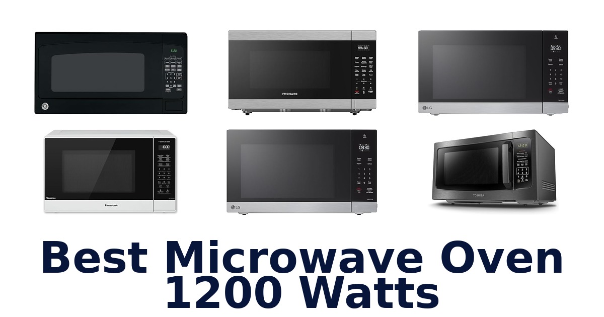 best microwave oven 1200 watts