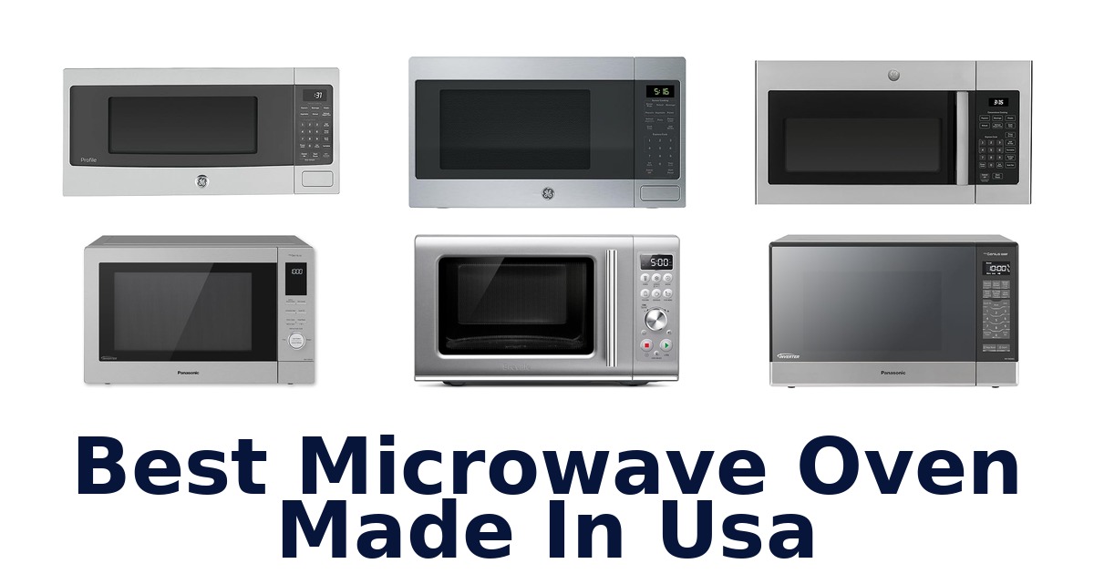 best microwave oven made in usa