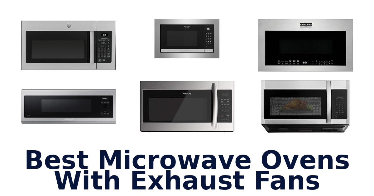 best microwave ovens with exhaust fans