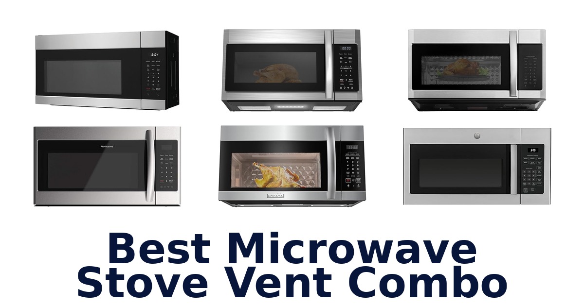 best microwave stove vent combo