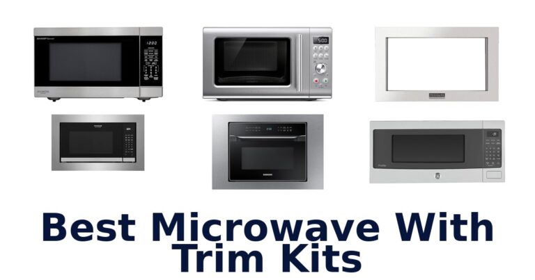 best microwave with trim kits