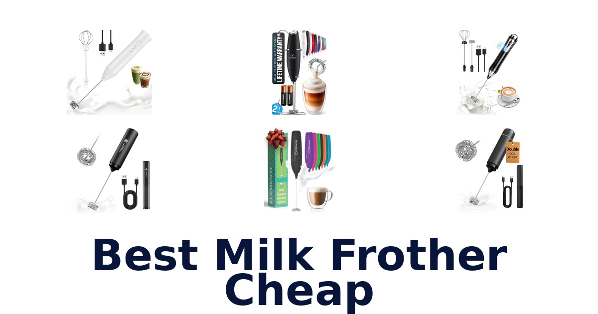 best milk frother cheap