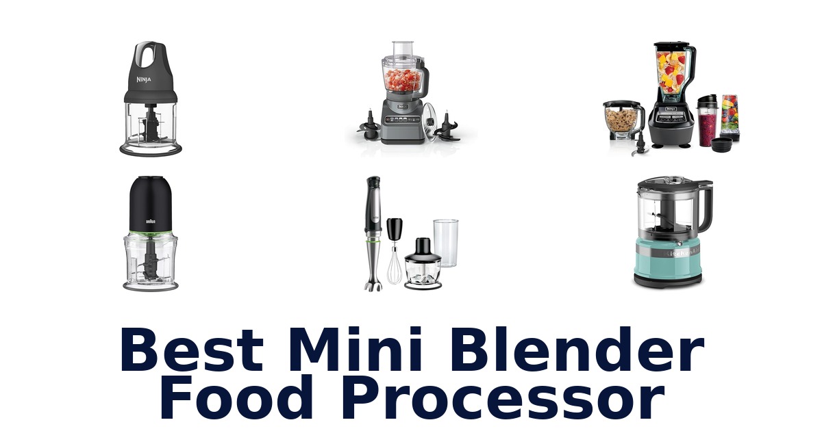 best mini blender food processor