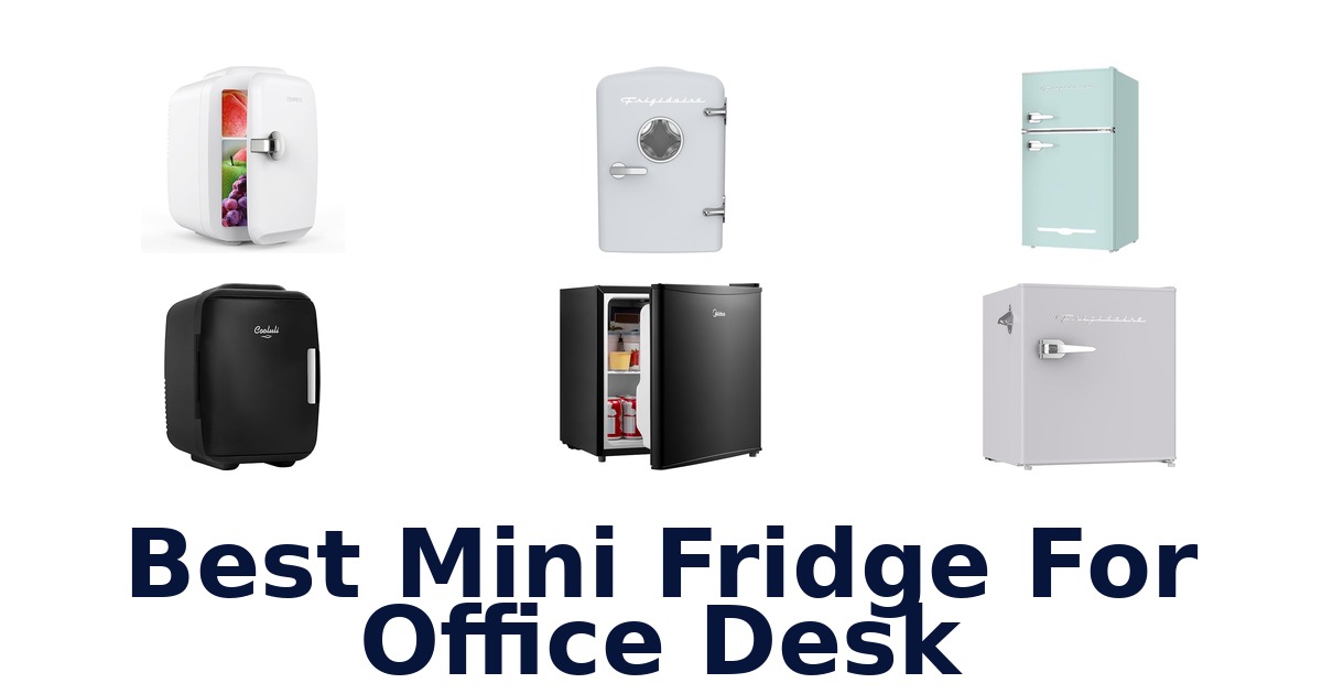 best mini fridge for office desk