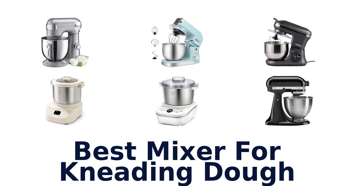 best mixer for kneading dough