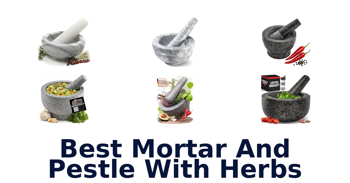 best mortar and pestle with herbs