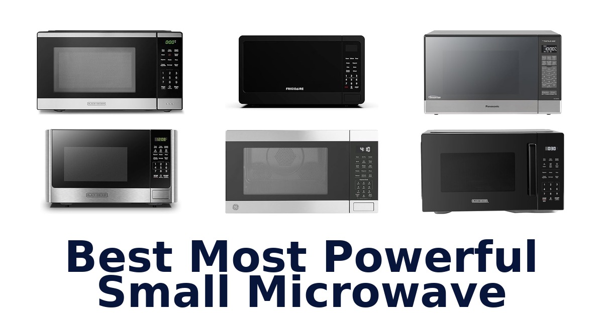 best most powerful small microwave
