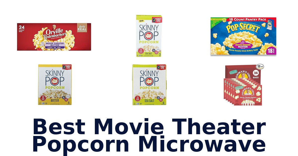 best movie theater popcorn microwave