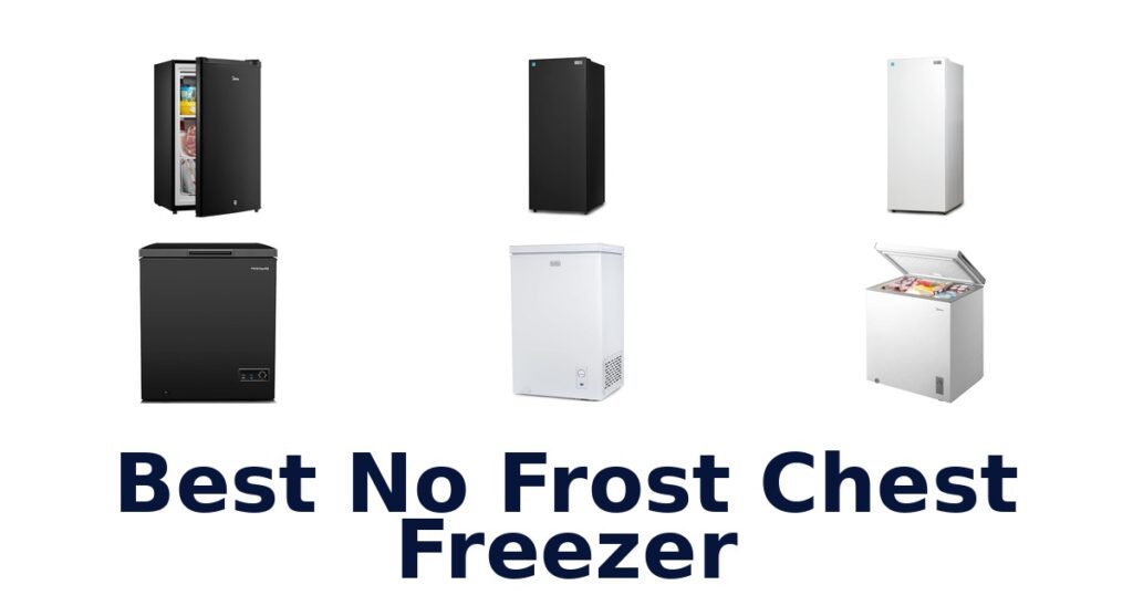 Best 10 No Frost Chest Freezers: Top Picks | Homestead Authority