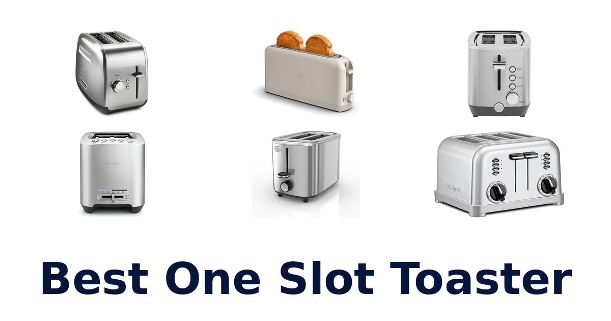 best one slot toaster