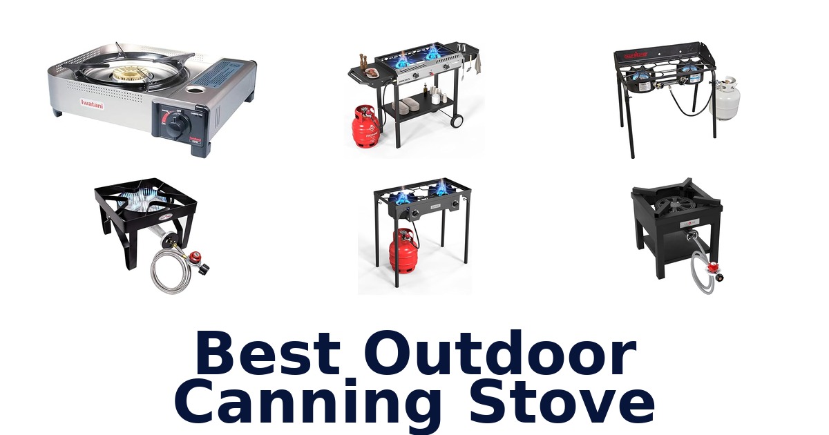 best outdoor canning stove