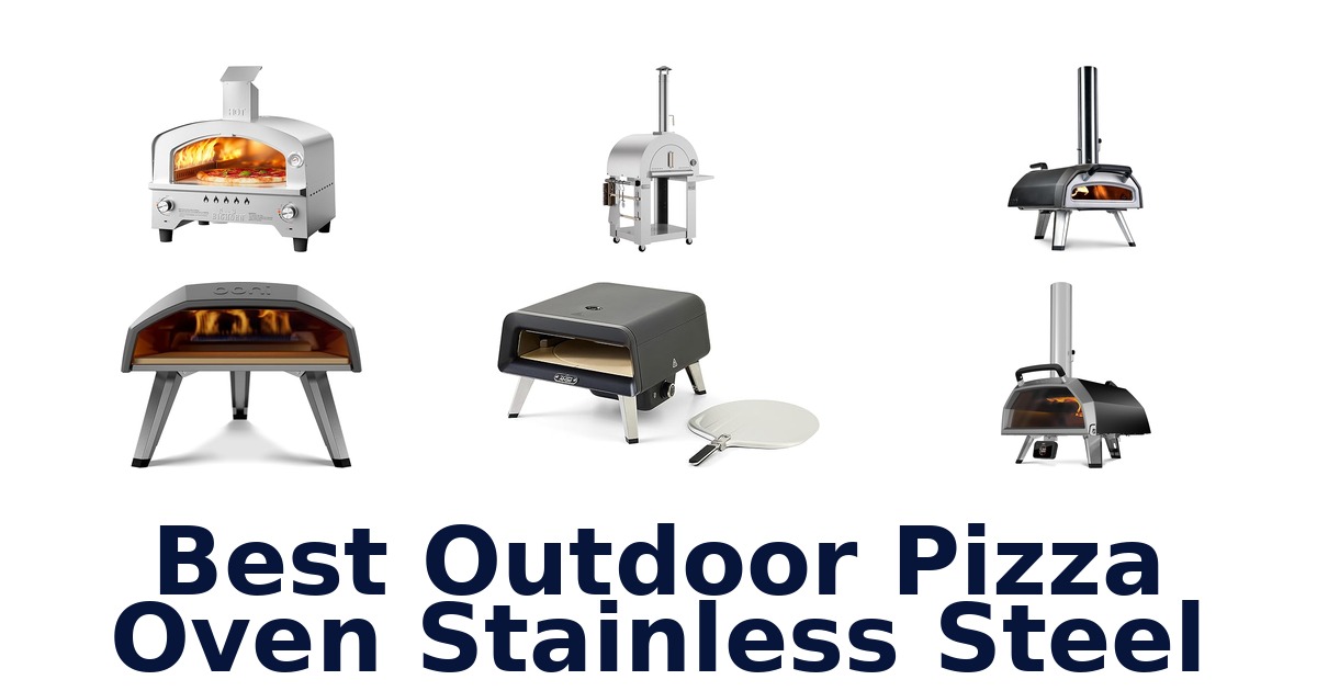 best outdoor pizza oven stainless steel