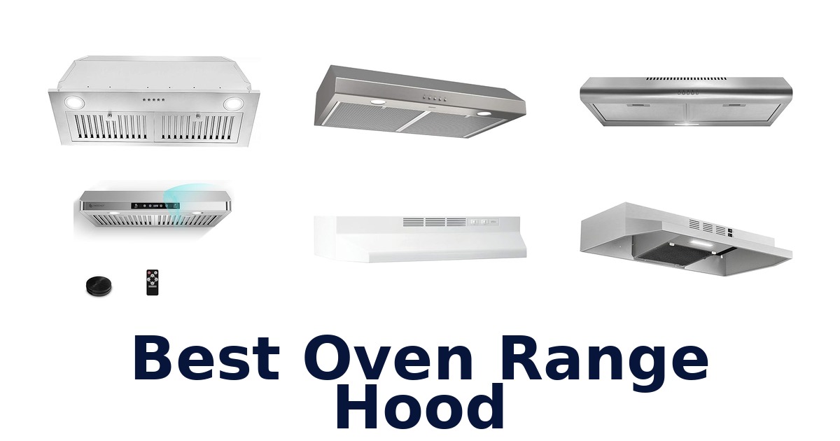 best oven range hood