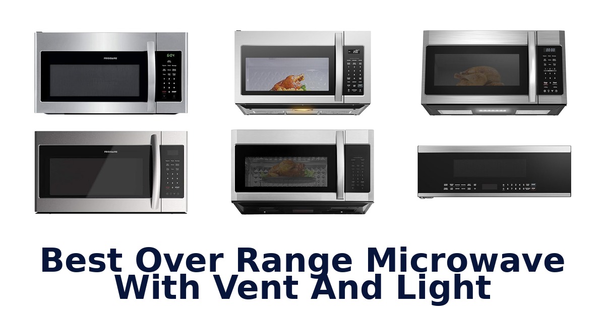 best over range microwave with vent and light