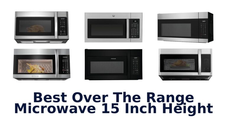 best over the range microwave 15 inch height