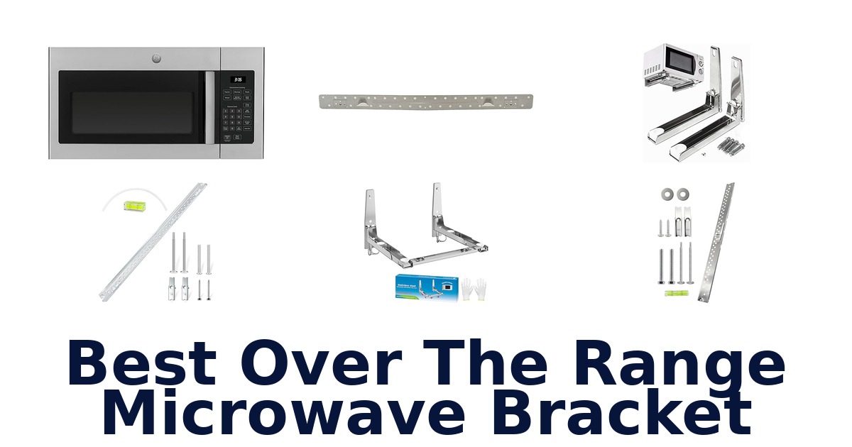 best over the range microwave bracket