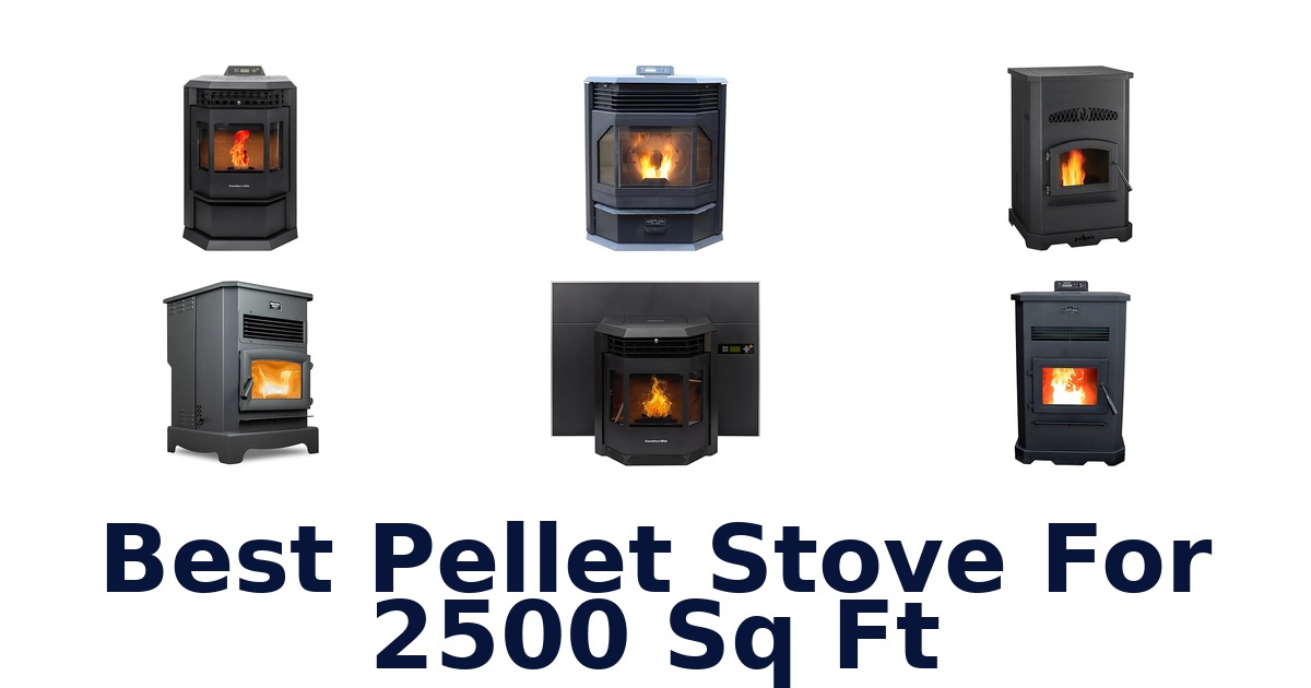 best pellet stove for 2500 sq ft