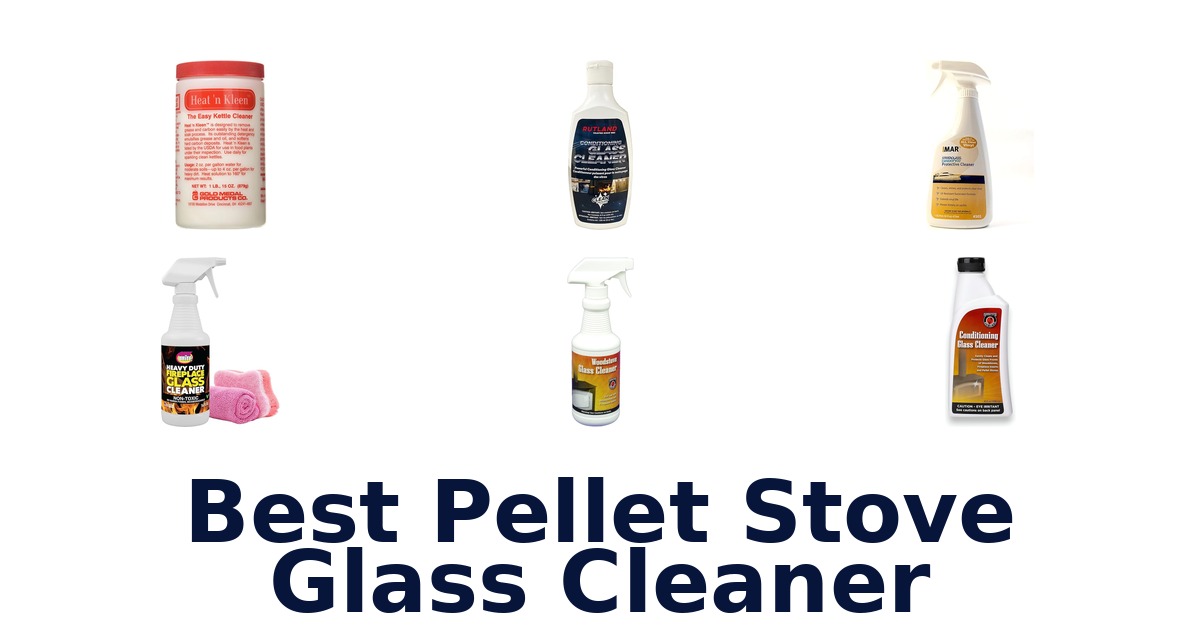 best pellet stove glass cleaner