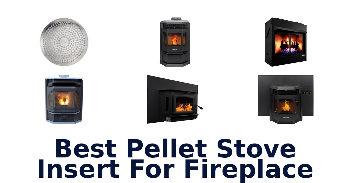 best pellet stove insert for fireplace