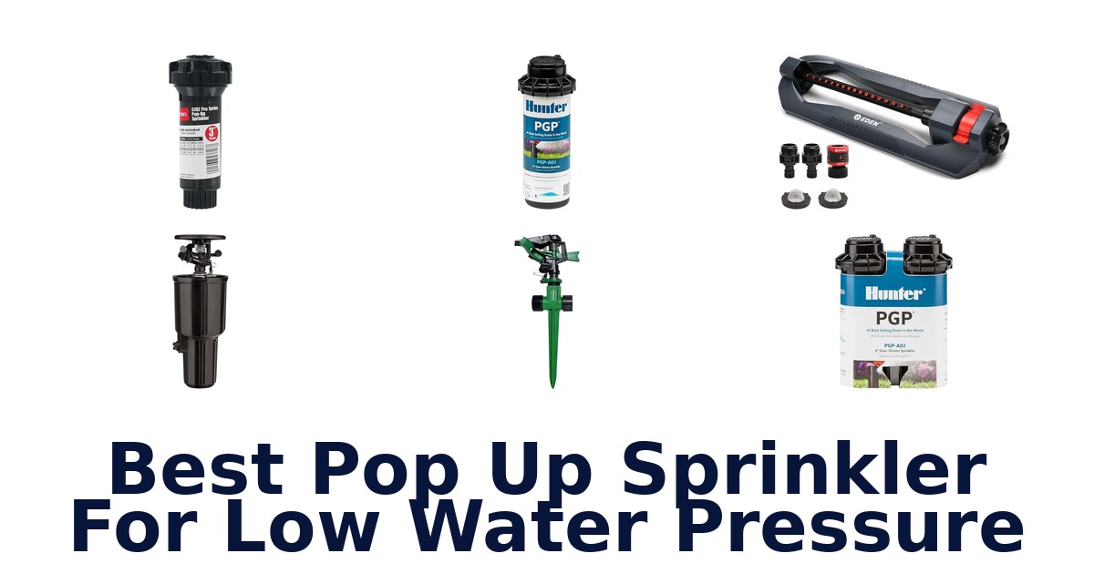 best pop up sprinkler for low water pressure