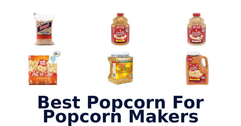 best popcorn for popcorn makers