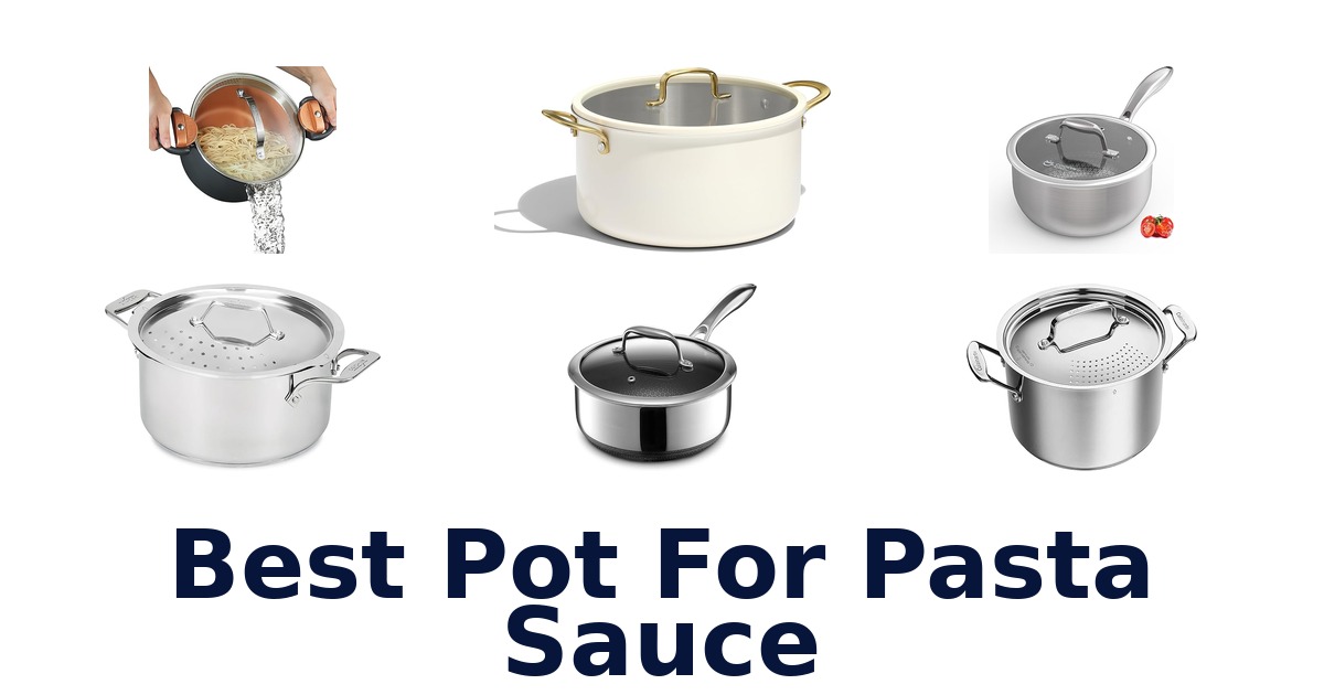 best pot for pasta sauce