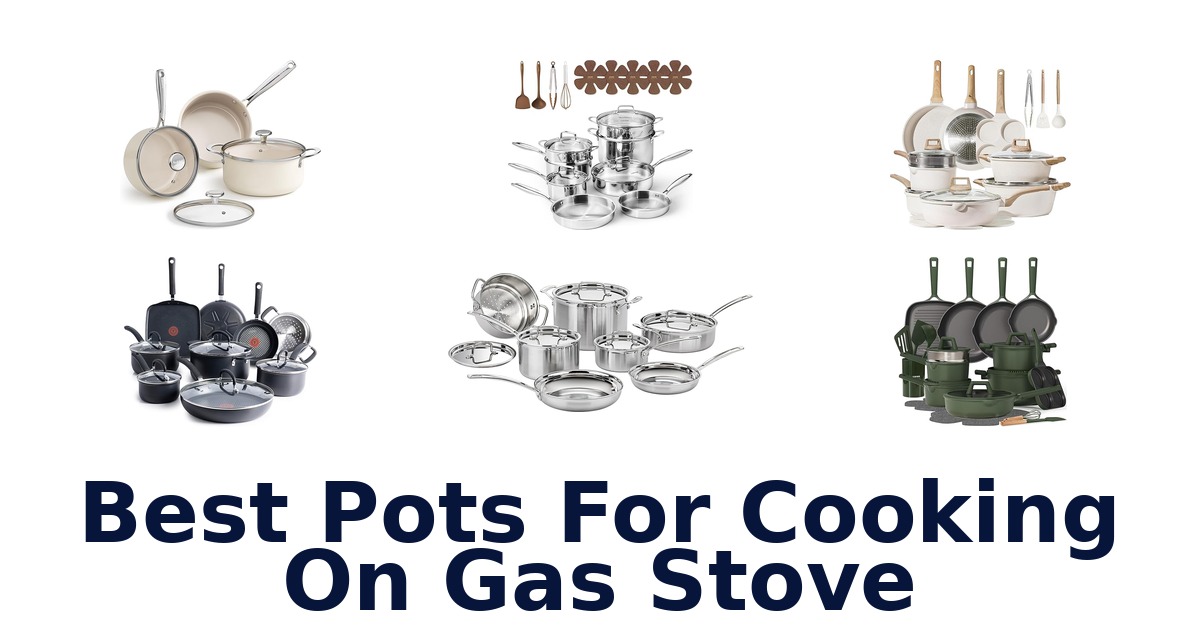 best pots for cooking on gas stove