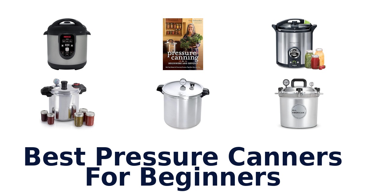 best pressure canners for beginners