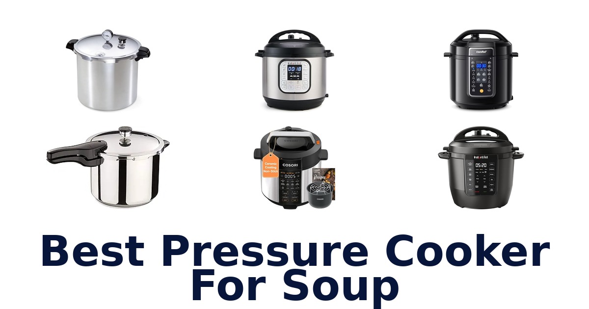 best pressure cooker for soup